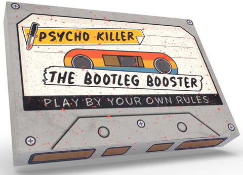 Psycho Killer - Bootleg Booster Expansion