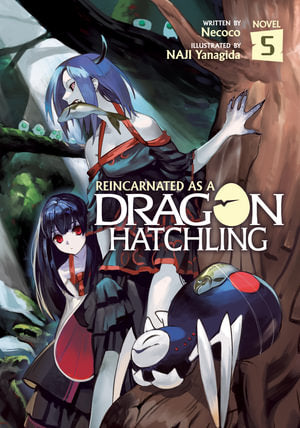 Reincarnated as a Dragon Hatchling Volume 05