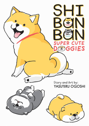 Shibanban Super Cute Doggies