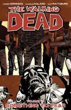 The Walking Dead #17 - Something to Fear