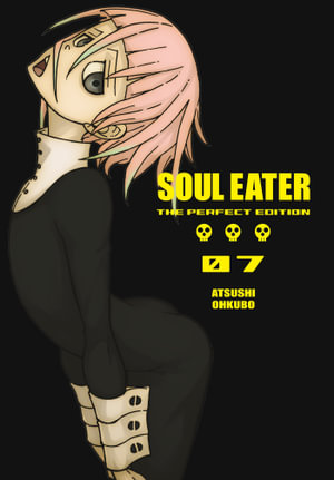 Soul Eater: The Perfect Edition Volume 07