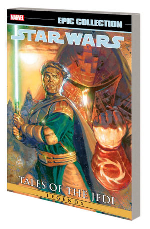 STAR WARS LEGENDS EPIC COLLECTION TALES OF THE JEDI Volume 03