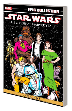 STAR WARS LEGENDS EPIC COLLECTION THE ORIGINAL MARVEL YEARS Volume 06