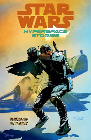 Star Wars Hyperspace Stories Volume 02 --Scum and Villainy
