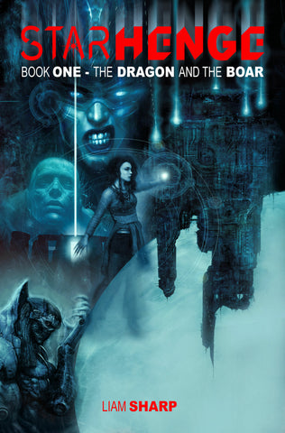 Starhenge Book 01: The Dragon and the Boar