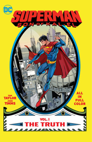 Superman - Son of Kal-El Volume 01 - The Truth