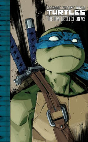 Teenage Mutant Ninja Turtles - IDW Collection Volume 03