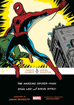 Amazing Spider-Man, The. Penguin Classics Marvel Collection : Book 1