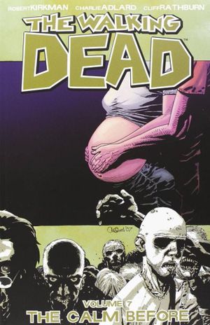 The Walking Dead #07 - The Calm Before