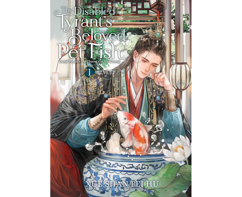 The Disabled Tyrant's Beloved Pet Fish Canji Baojun de Zhangxin Yu Chong Volume 01