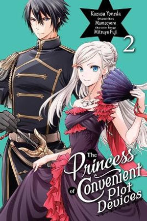 The Princess of Convenient Plot Devices, Volume 02