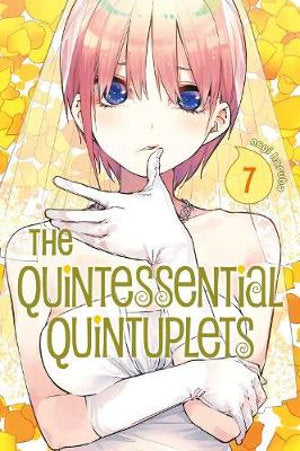 The Quintessential Quintuplets Volume 07