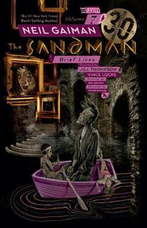 Sandman Volume 07 - Brief Lives (30th Anniversary Edition)