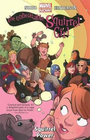 The Unbeatable Squirrel Girl Squirrel Power Volume 1