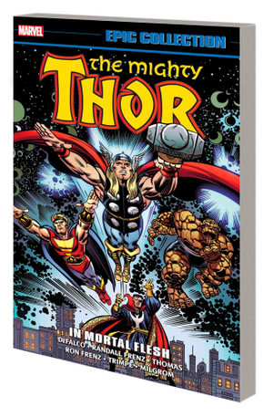 THOR EPIC COLLECTION IN MORTAL FLESH [NEW PRINTING]