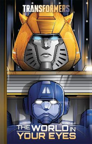 Transformers, Volume 01 The World In Your Eyes