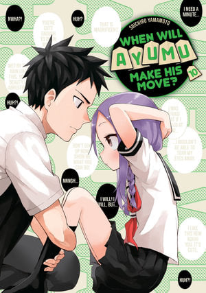 When Will Ayumu Make His Move? Volume 10