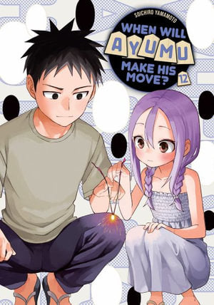 When Will Ayumu Make His Move? Volume 12