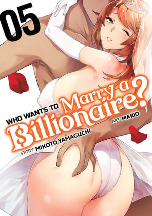 Who Wants to Marry a Billionaire? Volume 05