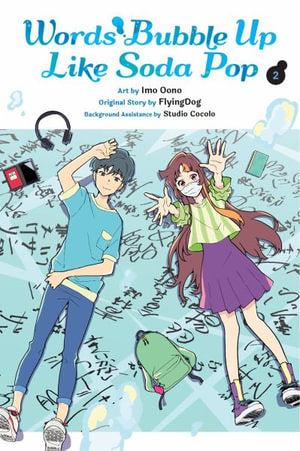 Words Bubble Up Like Soda Pop, Vol. 02 (manga)