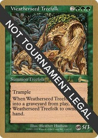 Weatherseed Treefolk - 1999 Matt Linde (ULG) (SB) [World Championship Decks 1999]
