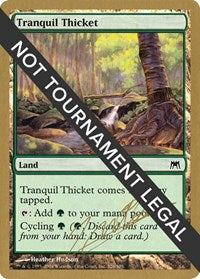 Tranquil Thicket - 2004 Julien Nuijten (ONS) [World Championship Decks]