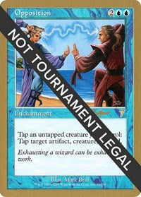 Opposition - 2002 Sim Han How (7ED) [World Championship Decks 2002]