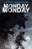 Monday Monday Rivers Of London
