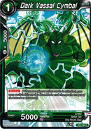 Dark Vassal Cymbal [BT4-065]