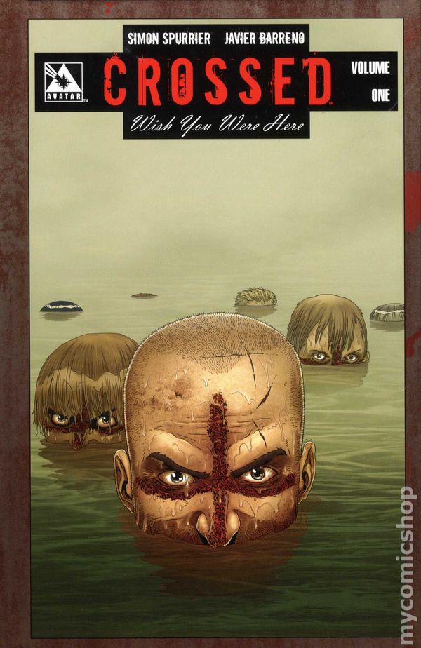 Crossed: Wish You Were Here Volume 01 Hardcover Ed