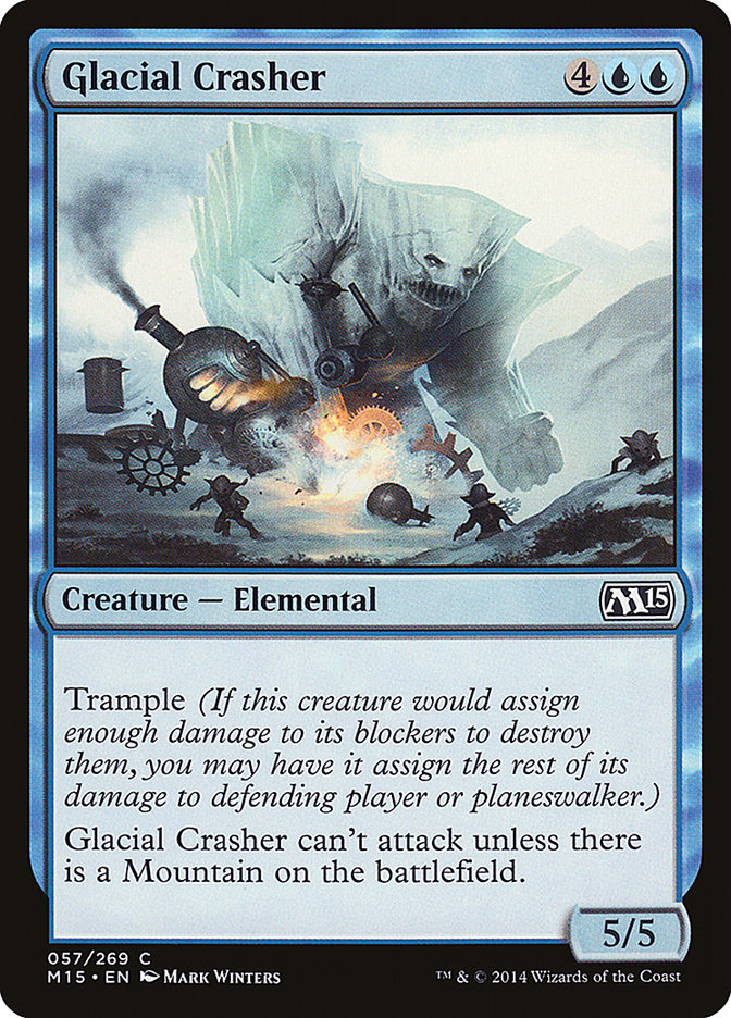 Glacial Crasher [Magic 2015]