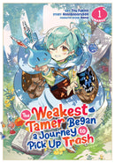 The Weakest Tamer Began a Journey to Pick Up Trash Volume 01