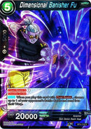 Dimensional Banisher Fu [BT4-118]