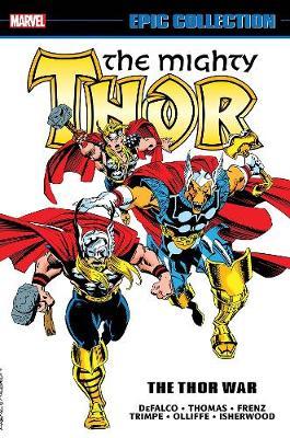 Marvel Comics - Epic Collection The Mighty Thor God #19 - The Thor War