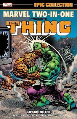Marvel Comics - Marvel Two-in-one Epic Collection Vol 1: Cry Monster