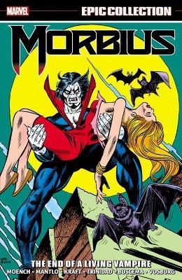 Marvel Comics - Epic Collection - Morbius #2 - The End of a Living Vampire