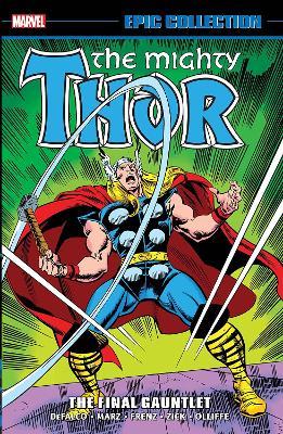 Marvel Comics - Epic Collection Thor #20 - The Final Gauntlet