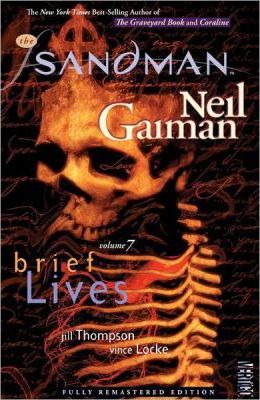 Sandman Vol 07: Brief Lives (New Edition)