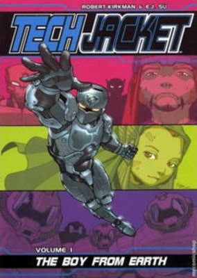 Image Comics - Tech Jacket Volume 1: The Boy From Earth