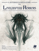 Call of Cthulhu: Petersen's Field Guide to Lovecraftian Horrors (HC)