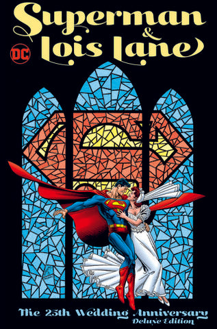 Superman & Lois Lane - The 25th Wedding Anniversary Deluxe Edition
