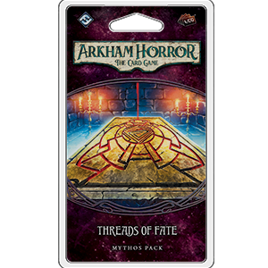 Arkham Horror The Card Game- Threads of Fate Mythos Pack