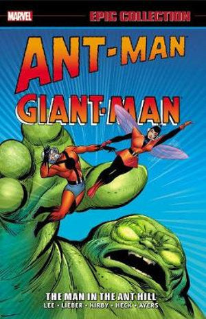 Ant-Man/Giant-Man Epic Collection The Man in the Ant Hill