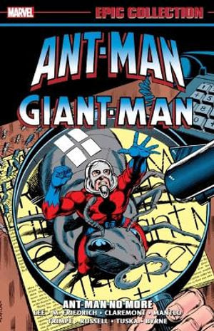 Ant-Man/Giant-Man Epic Collection Ant-Man No More