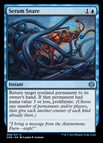 Serum Snare [Phyrexia: All Will Be One]