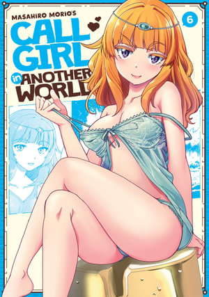 Call Girl in Another World Volume 06