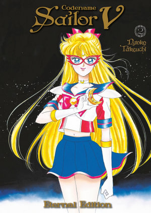 Sailor Moon Eternal Edition Volume 12 - Codename Sailor V Eternal Edition Volume 02