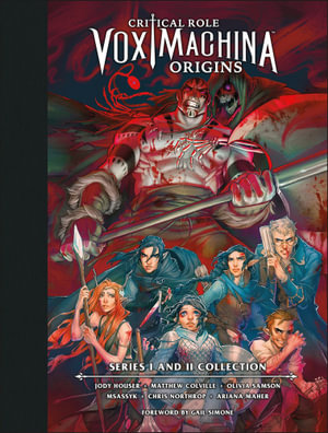 Critical Role: Vox Machina Origins Series I & II Collection, Library Edition