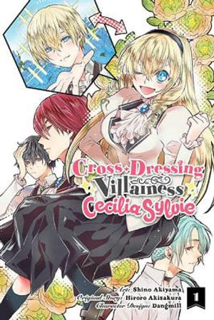 Cross-Dressing Villainess Cecilia Sylvie, Volume 01