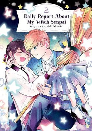 Daily Report About My Witch Senpai Volume 02